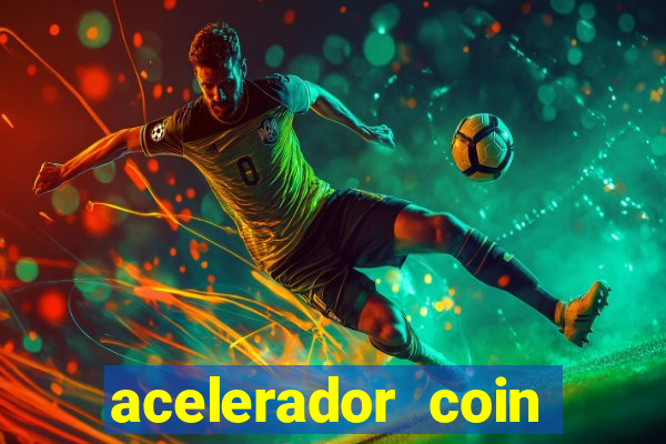 acelerador coin master 2024